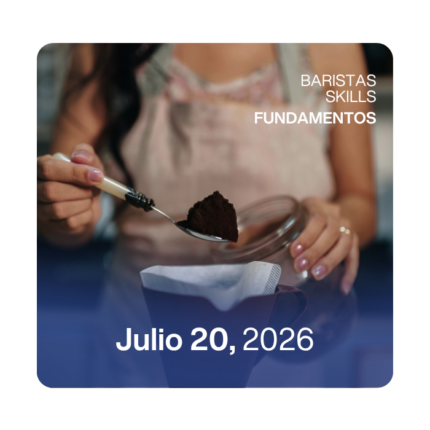 Curso Barista Skills-Foundation Julio 2026